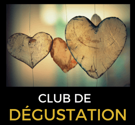 CLUB DEGUSTATION : Le rendez-vous de février consacré aux amoureux !
